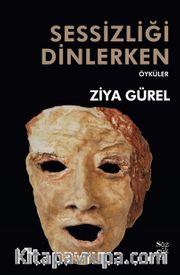 Sessizliği Dinlerken