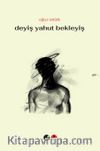 Deyiş Yahut Bekleyiş