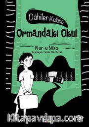 Ormandaki Okul / Dahiler Kulubü