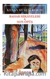 Bahar Hikayeleri & Son Öpüş    