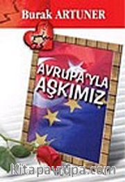 Avrupa'yla Aşkımız