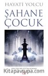 Şahane Çocuk