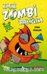 Kaçık Zombi Balığım 3 / Öfkeli Yüzgeçler (Ciltli)