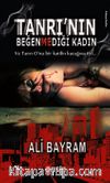 Tanrı’nın Beğenmediği Kadın