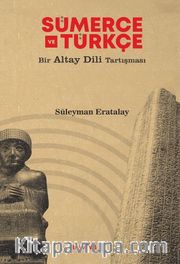 Sümerler ve Türkçe  Bir Altay Dili Tartışması