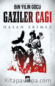 Bin Yılın Göçü Gaziler Çağı