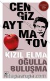 Kızıl Elma - Oğulla Buluşma