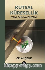 Kutsal Küresellik / Yeni Dünya Düzeni