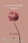 Zamanın Harcadığı Yaşamlar