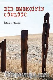Bir Emekçinin Günlüğü