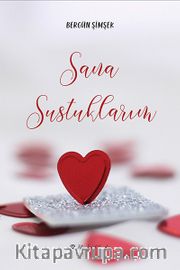 Sana Sustuklarım