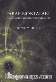 Arap Noktaları <br /> Astrolojide Gösterge Denklemler