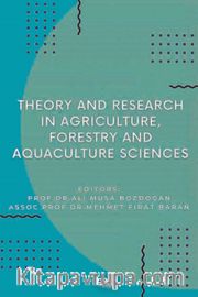 Theory and Research in Agriculture, Forestry and Aquaculture Sciences