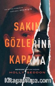 Sakın Gözlerini Kapama