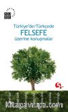 Türkiye'de Türkçe Felsefe Üzerine Konuşmalar