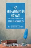 Hz. Muhammed (s.a.v) Hayatı Dersler ve İbretler