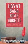 Hayat Bana Böyle Öğretti