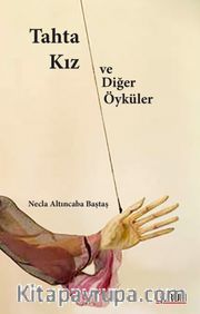Tahta Kız ve Diğer Öyküler