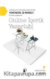 Online İçerik Yazarlığı & Uzmanlar ve Yeni Başlayanlar İçin Yeni Nesil İş Modeli