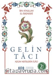 Gelin Tacı Tacul Arus <br /> Azgın Nefislerin İlacı