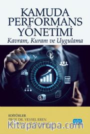 Kamuda Performans Yönetimi <br /> Kavram, Kuram ve Uygulama