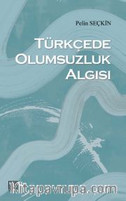 Türkçede Olumsuzluk Algısı