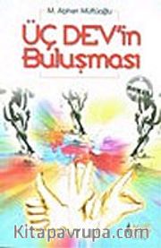 Üç Dev'in Buluşması