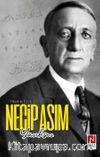 Necip Asım Yazıksız Hayatı ve Eserleri 