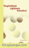 Özgürlükçü Eğitimin Felsefesi