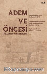 Adem ve Öncesi (Hz. Adem ve Can Kavmi)