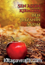 Sen Aşkın Kırmızısı Ben Hazanın Sarısı