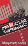 Alman Bild Gazetesinde “Barış Pınarı Harekatı