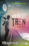 Hayalet Tren (Ciltli)