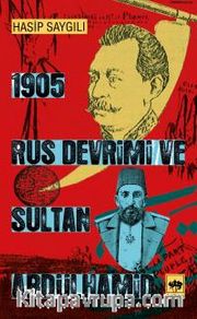 1905 Rus Devrimi ve Sultan Abdülhamid