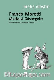 Mucizevi Göstergeler/Edebi Biçimlerinin Sosyolojisi Üzerine