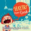 Hep “Hayır!” Diyen Çocuk 