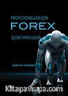 Profesyoneller için Forex & İşlem Stratejileri