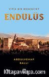 Yitik Bir Medeniyet Endülüs