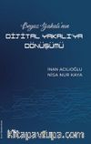 Beyaz Yakalı'nın Dijital Yakalı'ya Dönüşümü