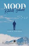 Mood: Kalabalık Yalnızlık