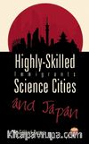 Highly-Skilled Immigrants & Science Cities and Japan