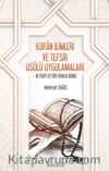 Kur’an İlimleri ve Tefsir Usulü Uygulamaları