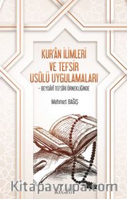 Kur’an İlimleri ve Tefsir Usulü Uygulamaları
