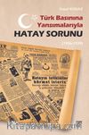 Türk Basınına Yansımalarıyla Hatay Sorunu(1936-1939)