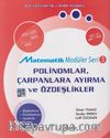 Polinomlar, Çarpanlara Ayırma ve Özdeşlikler / Matematik Modüler Serisi 3