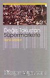 Değiş Tokuştan Süpermarkete