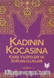 Kadının Kocasına Karşı Vazife ve Sorumlulukları