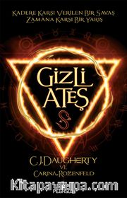 Gizli Ateş (Simyacı Günlükleri Serisi 1) 