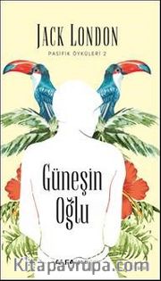 Güneşin Oğlu / Pasifik Öyküleri 2