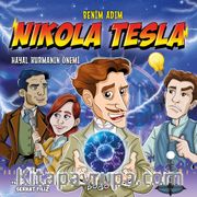 Benim Adım Nikola Tesla / Hayal Kurmanın Önemi